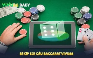 Bí Kíp Soi Cầu Baccarat