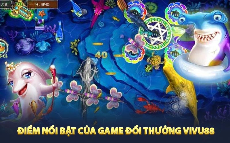 Điểm nổi bật của game đổi thưởng VIVU88
