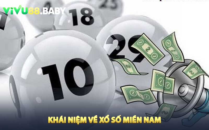 Khái niệm về Xổ Số Miền Nam