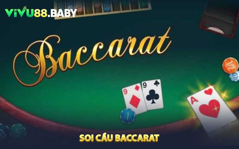 Đôi nét về soi cầu Baccarat