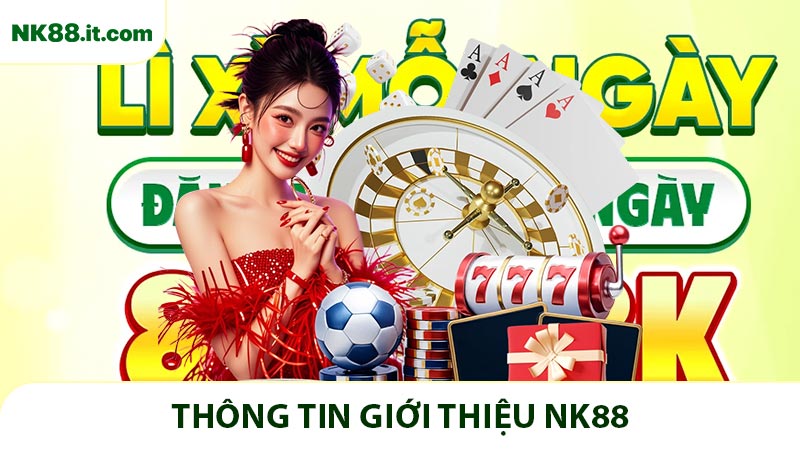 Thông tin giới thiệu NK88